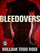 Bleedovers: A Dystopian Novella