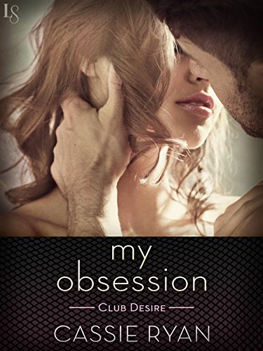 My Obsession (Club Desire Book 1)