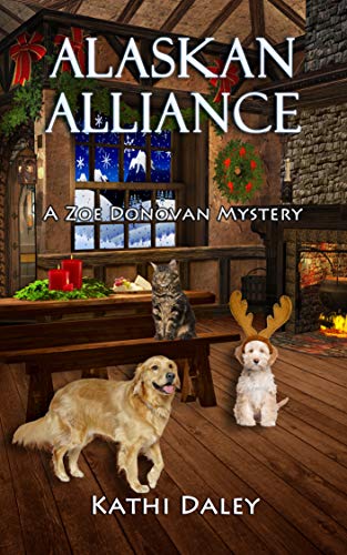 Alaskan Alliance (Zoe Donovan Cozy Mystery Book 12)