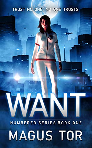 Want: Trust no one, no one trusts (Numbered Book 1)