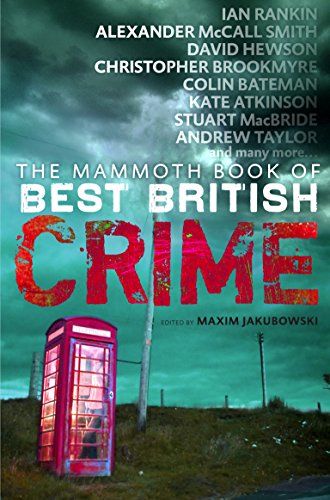 The Mammoth Book of Best British Crime 8 (Mammoth Books)