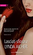 Lasciati sfiorare (Italian Edition)