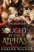 Encounters (Sought by the Alphas Book 1)