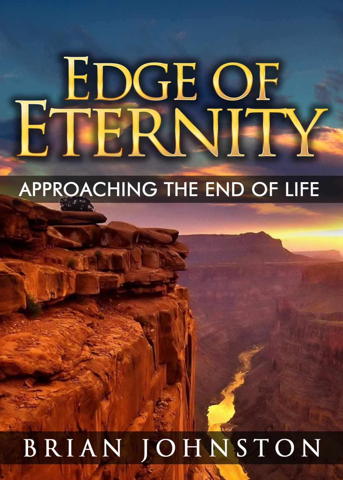 Edge of Eternity - Approaching the End of Life