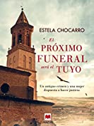 El pr&oacute;ximo funeral ser&aacute; el tuyo: Un antiguo crimen y una mujer dispuesta a hacer justicia. (La serie de Rebeca y V&iacute;ctor n&ordm; 1) (Spanish Edition)