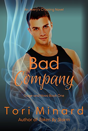 Bad Company: Book 1 in the Gage and Nova Trilogy (Avery's Crossing 2)