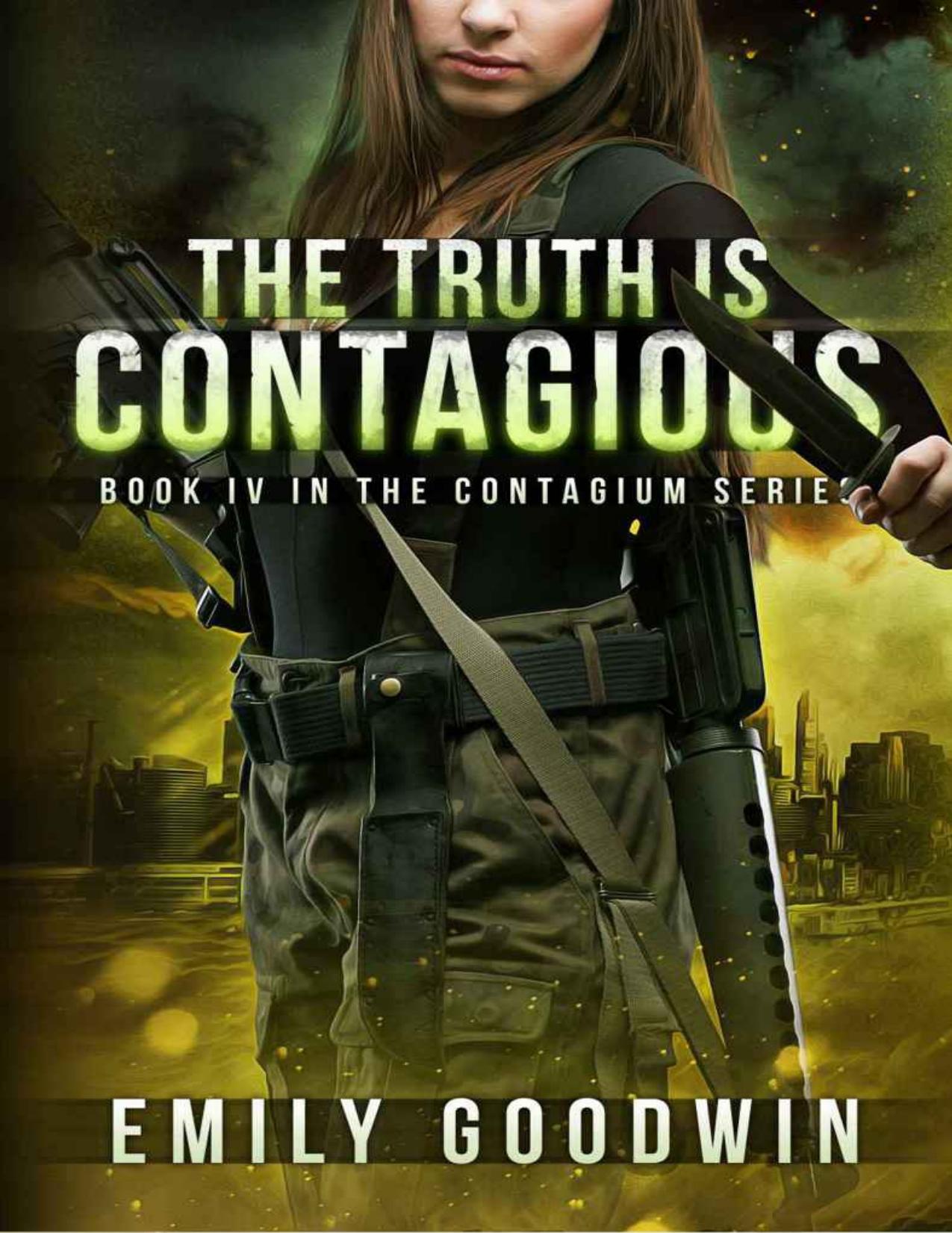 The Truth is Contagious (The Contagium Series Book 4)