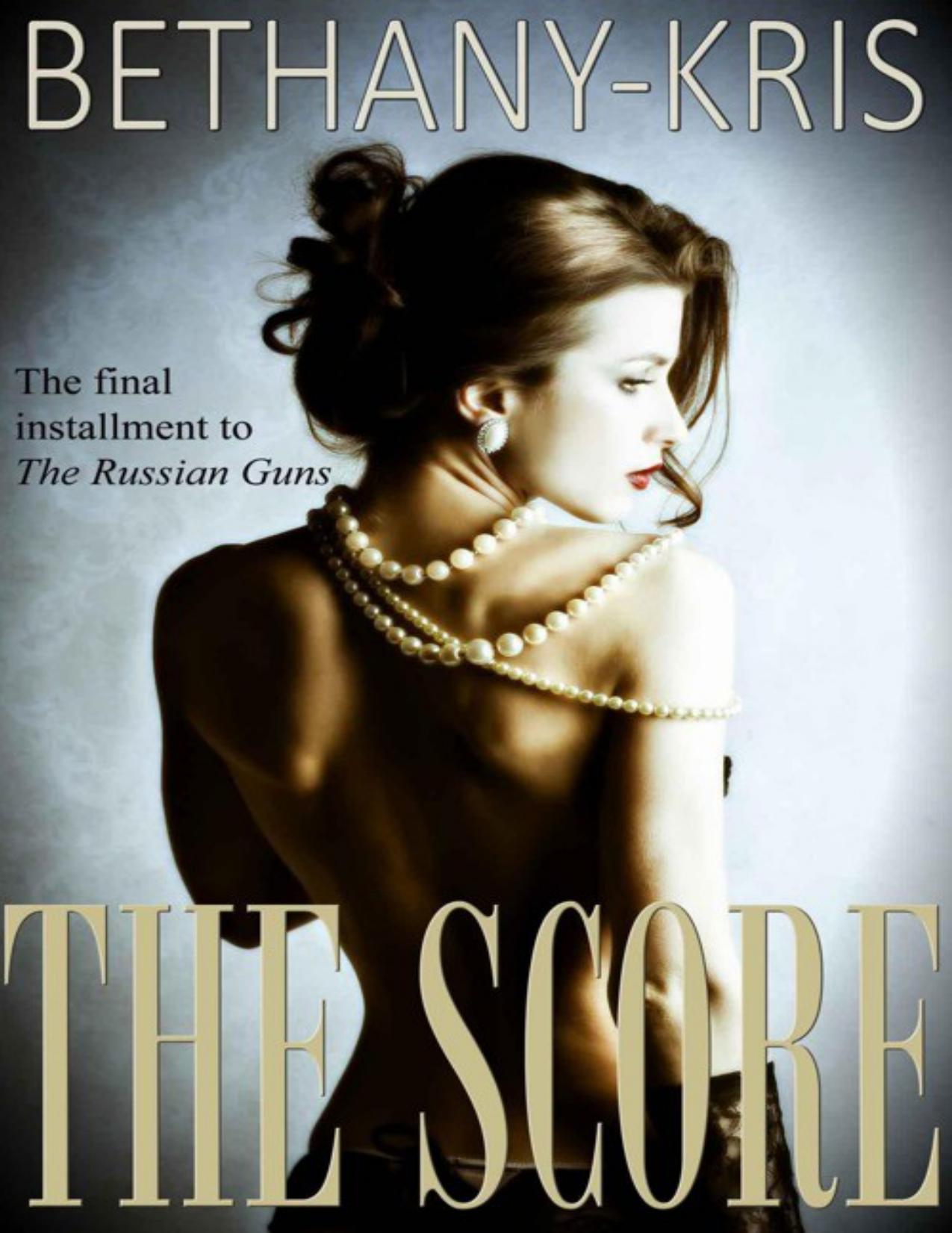 The Score (The Russian Guns #3)