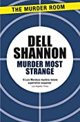 Murder Most Strange (A Lieutenant Luis Mendoza Mystery Book 376)