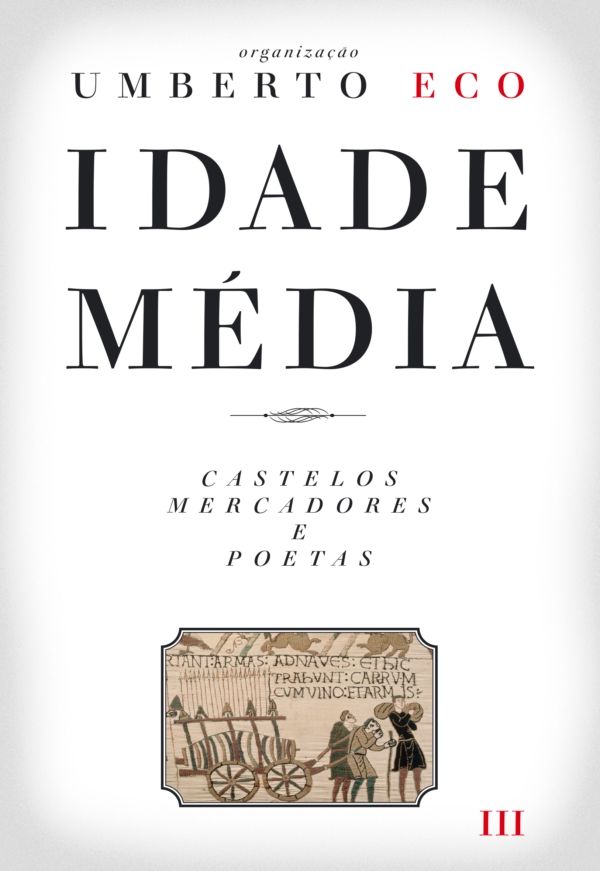 Idade Média  Castelos, Mercadores e Poetas