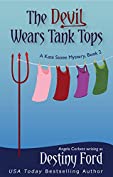 The Devil Wears Tank Tops (A Kate Saxee Mystery Book 2)