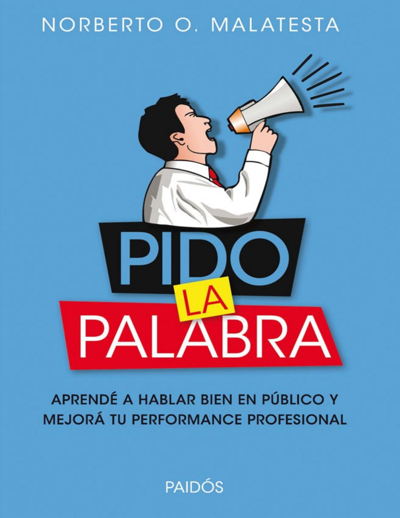 Pido la palabra (Spanish Edition)