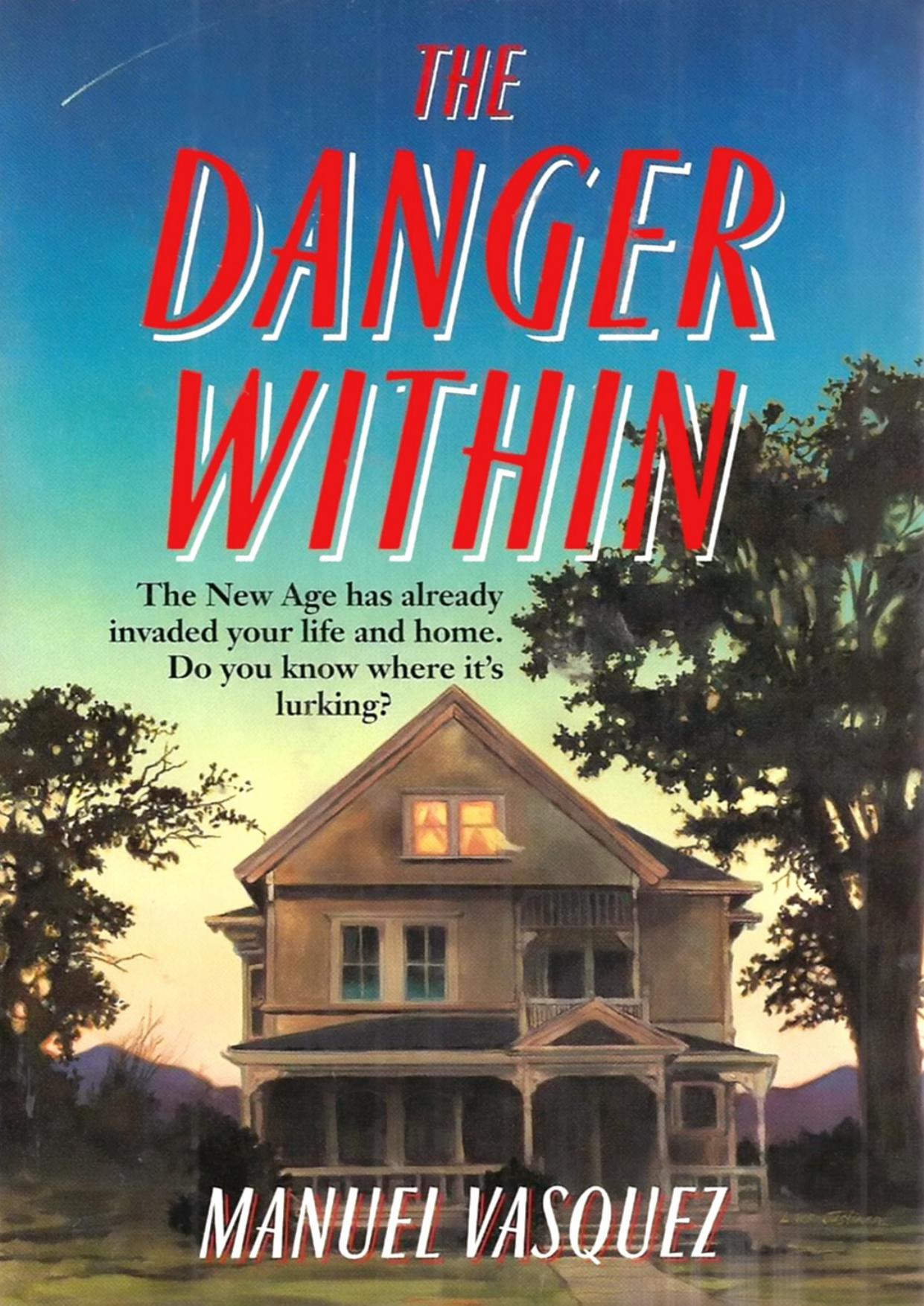 The Danger Within