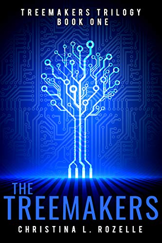 The Treemakers (The Treemakers Trilogy Book 1)