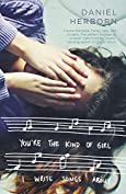 You're the Kind of Girl I Write Songs About