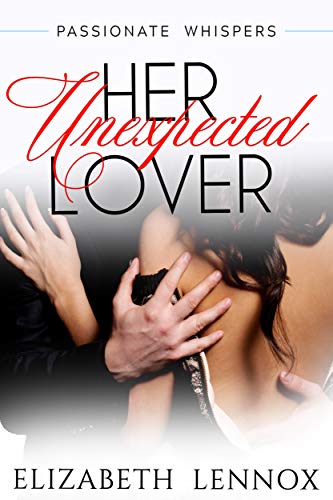 Her Unexpected Admirer (Passionate Whispers Book 4)