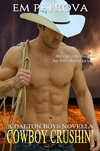 Cowboy Crushin' (The Dalton Boys Book 3)