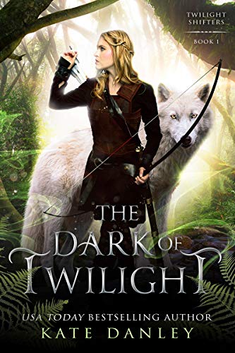 The Dark of Twilight (Twilight Shifters Fantasy Trilogy Book 1)