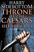 Silence &amp; Lies (A Short Story): A Throne of the Caesars Story