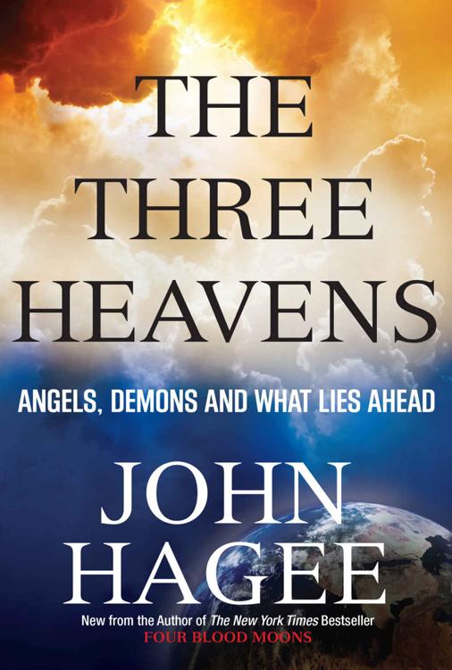 The Three Heavens: Angels, Demons and What Lies Ahead