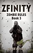 ZFINITY (Zombie Rules Book 3)