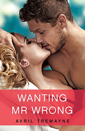 Wanting Mr Wrong (Random Romance)