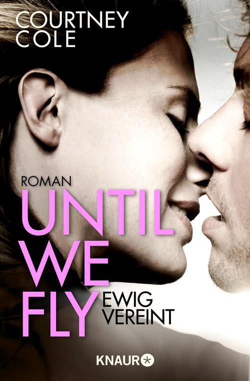 Until We Fly - Ewig vereint: Roman (German Edition)