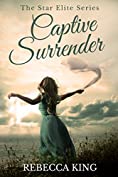 Captive Surrender (The Star Elite Series Book 7)