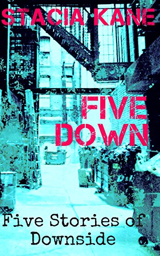 Five Down: A Downside Anthology (Downside Ghosts Book 14)