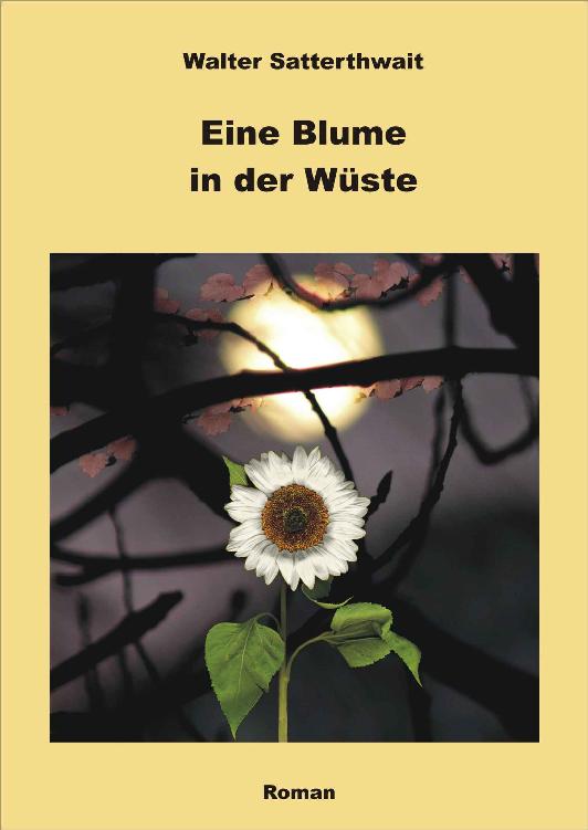 Eine Blume in der Wüste (German Edition)