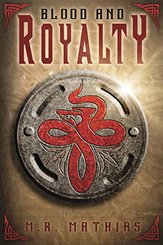 Blood and Royalty (Dragoneers Saga Book 6)