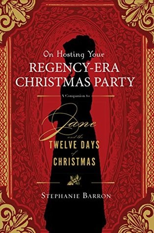 On Hosting Your Regency-Era Christmas Party