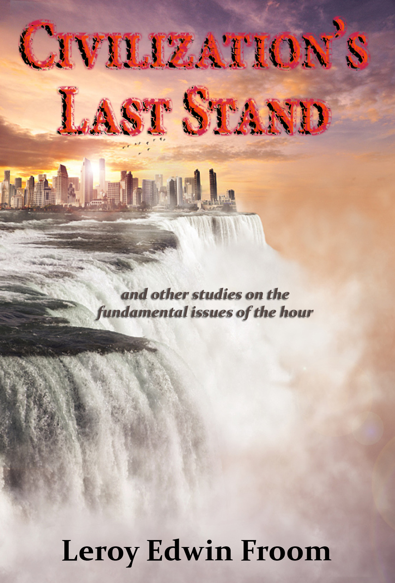 Civilization's Last Stand