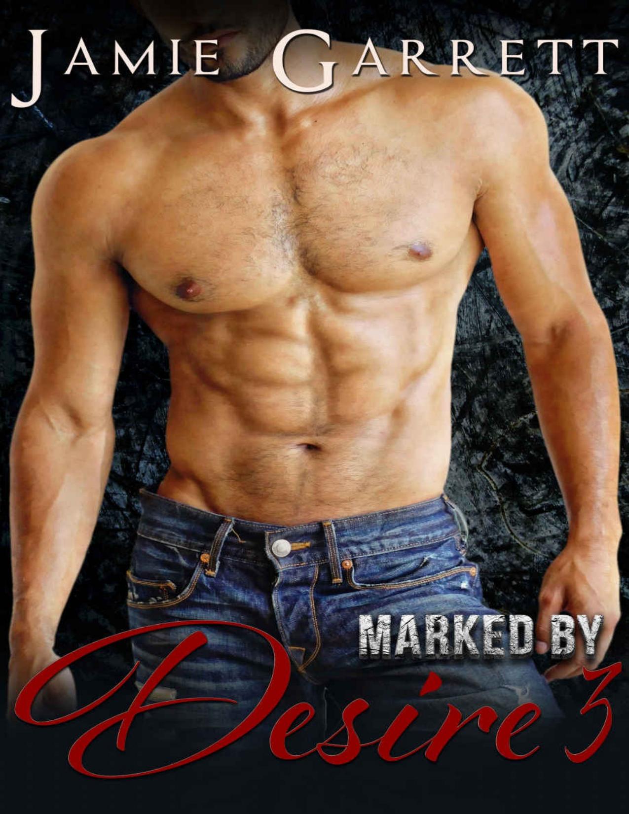Marked By Desire - Book 3 (Marked By Desire Romantic Suspense Series)