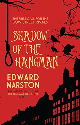 Shadow of the Hangman (Bow Street Rivals Book 1)