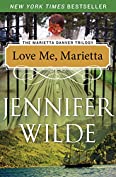 Love Me, Marietta (The Marietta Danver Trilogy Book 2)