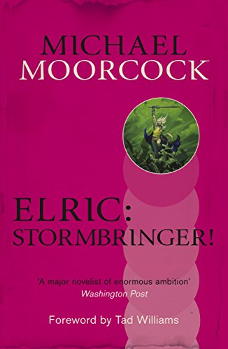 Elric: Stormbringer! (Michael Moorcock Collection)