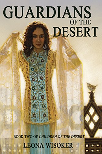 Guardians of the Desert (Children of the Desert Book 2)