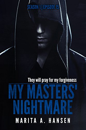 My Masters' Nightmare Season 1, Episode 15 &quot;Finale&quot;