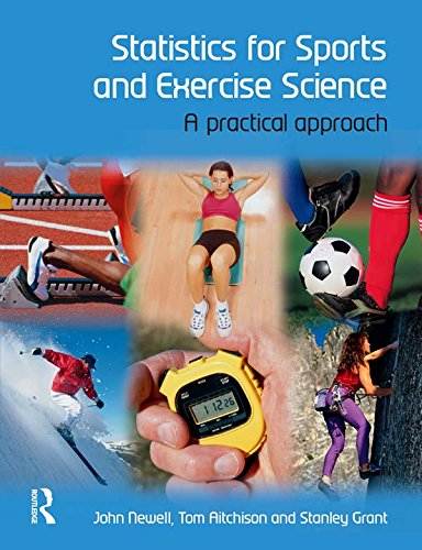 Statistics for Sports and Exercise Science: A Practical Approach