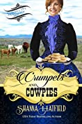 Crumpets &amp; Cowpies: (Sweet Historical Western Romance) (Baker City Brides Book 1)