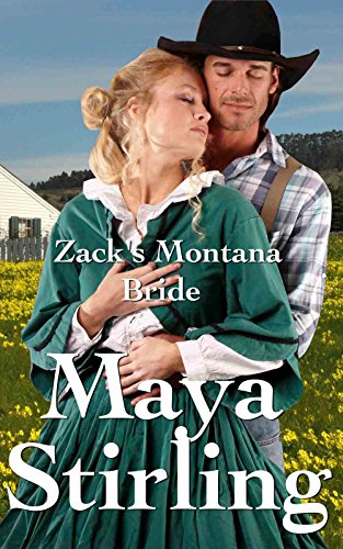 Zack's Montana Bride (Sweet, clean Western Historical Romance)(Montana Ranchers and Brides series Book 6) (Montana Ranchers Brides)