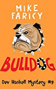 Bulldog (Dev Haskell Private Investigator Book 9) (Dev Haskell - Private Investigator)