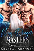 My Dragon Masters (Sanctuary, Texas Book 2)