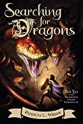 Searching for Dragons: The Enchanted Forest Chronicles, Book Two