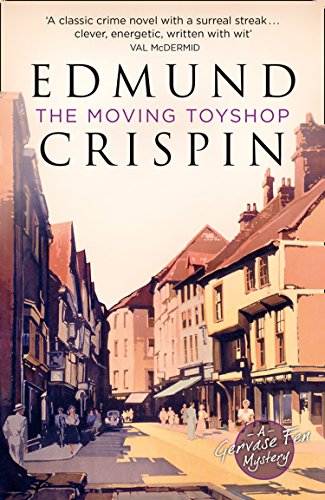 The Moving Toyshop (A Gervase Fen Mystery)