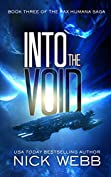 Into the Void (Episode #3: The Pax Humana Saga)