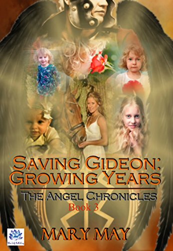 The Growing Years (The Angel Chronicles Book 3)