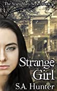 Strange Girl (The Scary Mary Series Book 4)