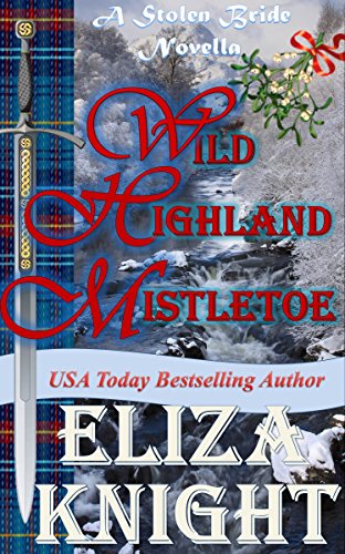 Wild Highland Mistletoe: A Stolen Bride Novella